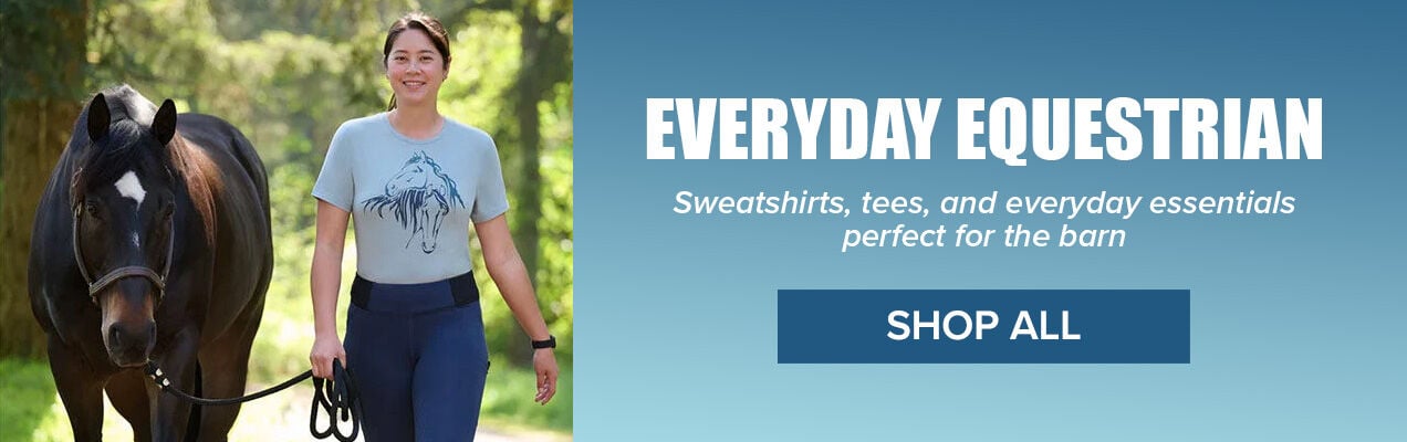Everyday Equestrian: Sweatshirts, tees, and everyday essentials perfect for the barn. Shop All.